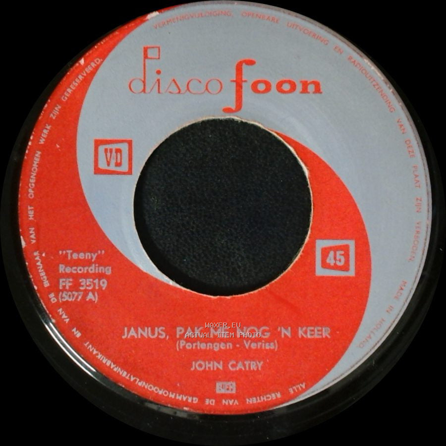 Alex Valere / John Catry - Geef Me 'n Dikke / Janus, Pak Me Nog 'n Keer side B