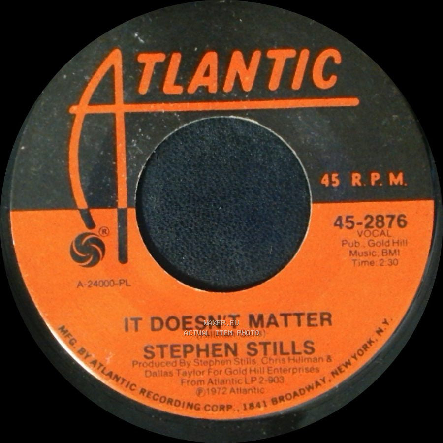 Stephen Stills - It Doesn't Matter / Rock & Roll Crazies Medley side A