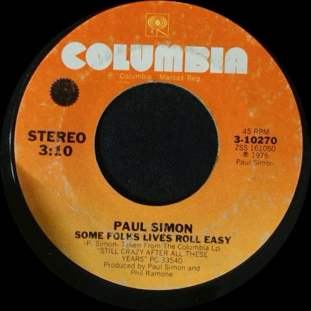 Paul Simon - Some Folks Lives Roll Easy / 50 Ways To Leave Your Lover side A