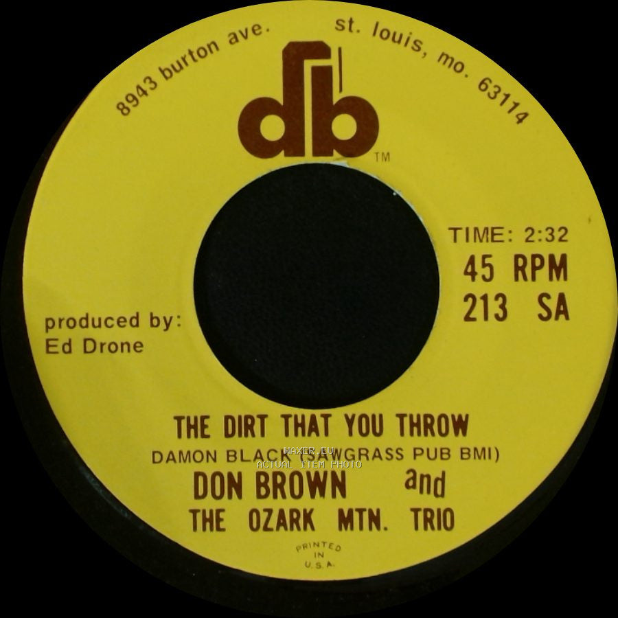 Don Brown And The Ozark Mtn. Trio - Cub Run / The Dirt That You Throw side B