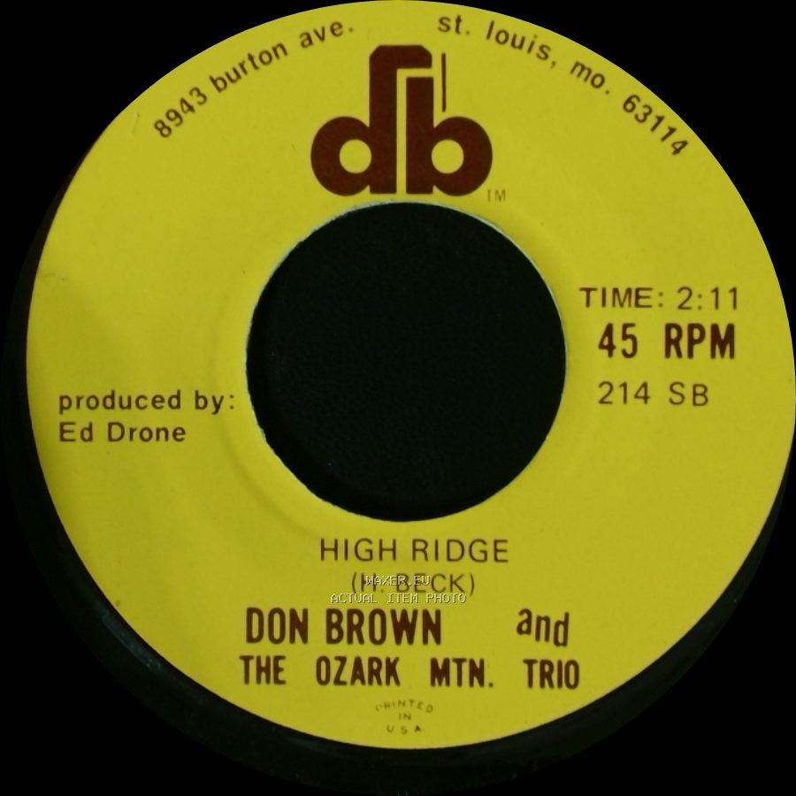 Don Brown And The Ozark Mtn. Trio - High Ridge / I Forgot To Forget side A