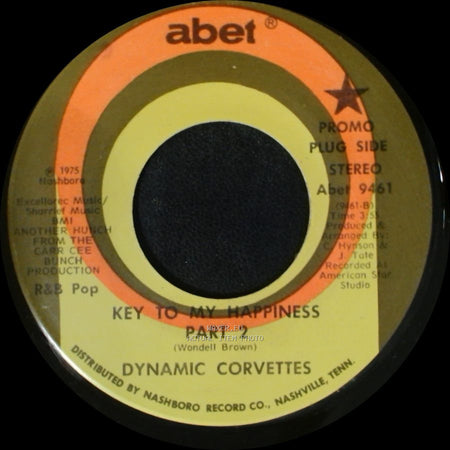 Dynamic Corvettes - Key To My Happiness / Key To My Happiness Part 2 side A