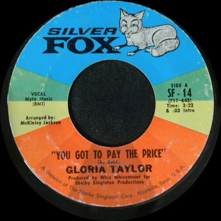 Gloria Taylor - You Got To Pay The Price / "Loving You And Being Loved By You" side A
