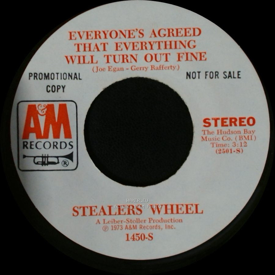 Stealers Wheel - Everyone's Agreed That Everything Will Turn Out Fine / Everyone's Agreed That Everything Will Turn Out Fine side A