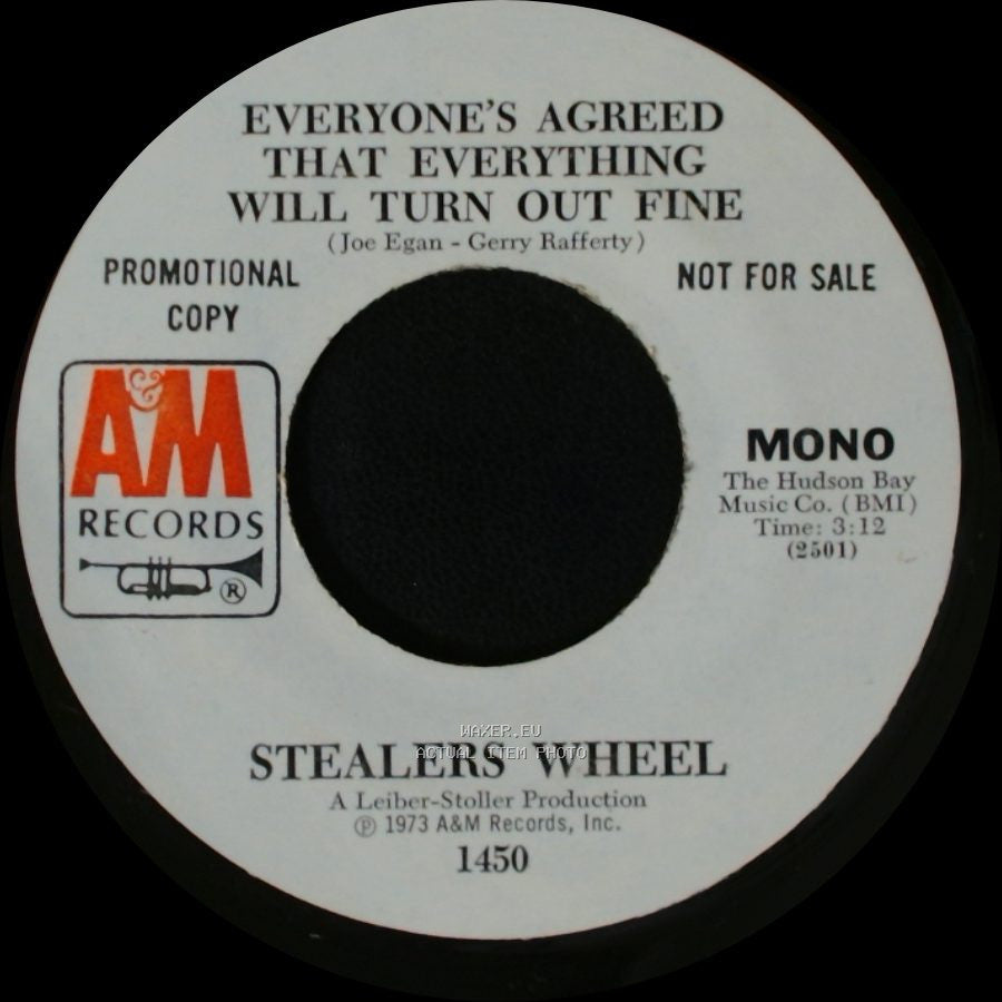 Stealers Wheel - Everyone's Agreed That Everything Will Turn Out Fine / Everyone's Agreed That Everything Will Turn Out Fine side B