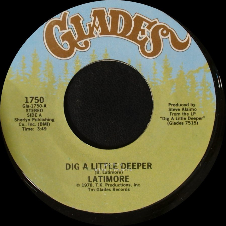 Latimore - Dig A Little Deeper / Let Me Go side A