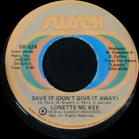 Lonette Mc Kee - Save It (Don't Give It Away) / Do To Me side A