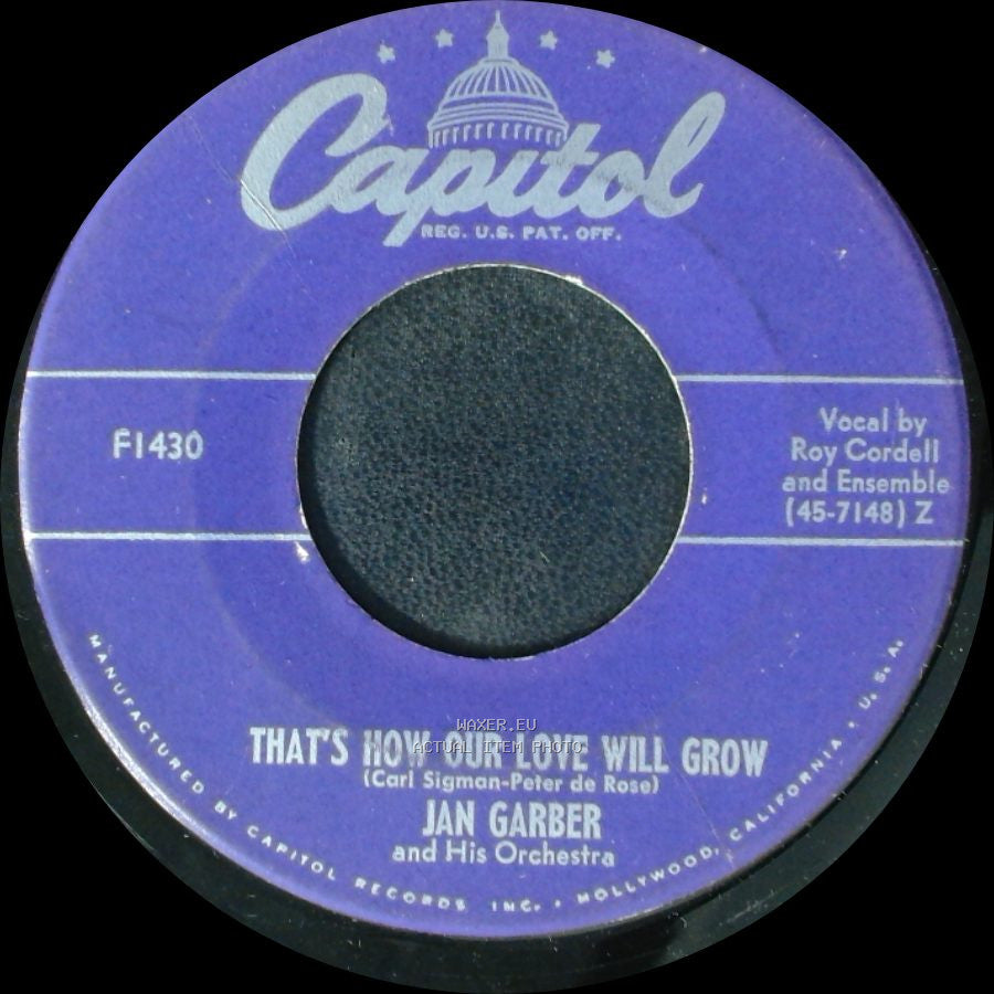 Jan Garber And His Orchestra / Jan Garber And His Orchestra With Paul Nero - That's How Our Love Will Grow / The Hot Canary side A