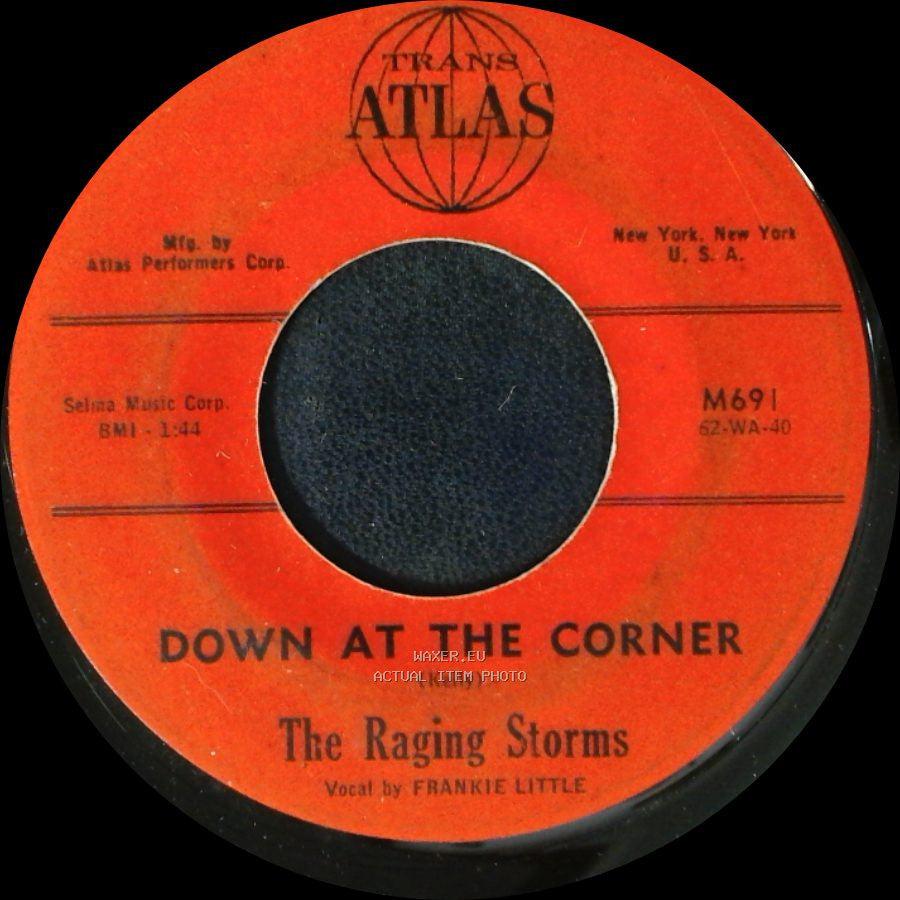 The Raging Storms - Down At The Corner / So Hard To Take side A