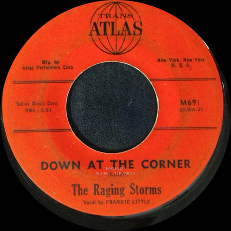 The Raging Storms - Down At The Corner / So Hard To Take side A