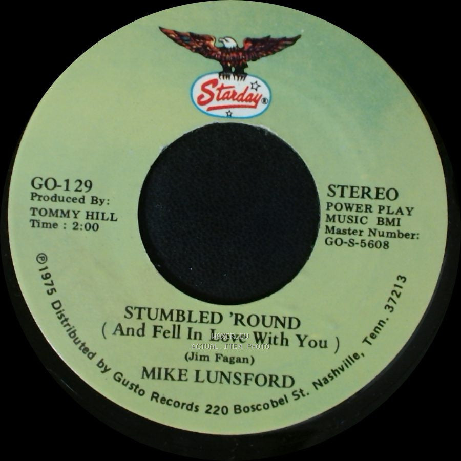 Mike Lunsford - Stumbled 'round (And Fell In Love With You) / How Can I Tell My Dreams (Not To Sleep With You) side A