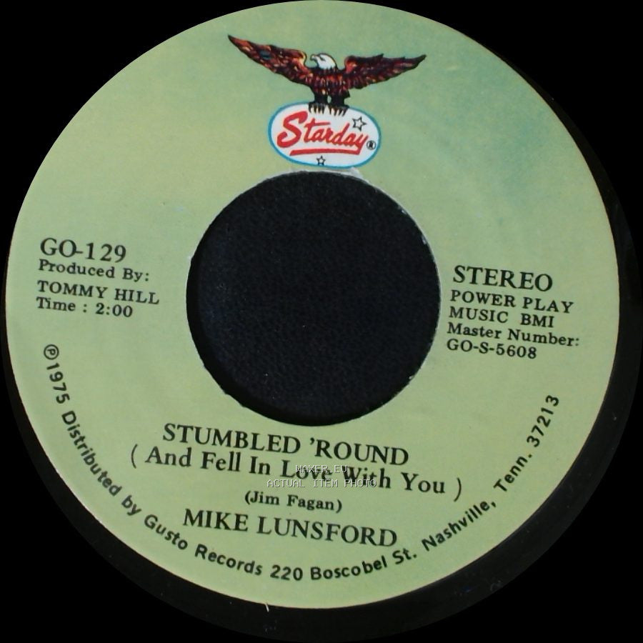 Mike Lunsford - Stumbled 'round (And Fell In Love With You) / How Can I Tell My Dreams (Not To Sleep With You) side A