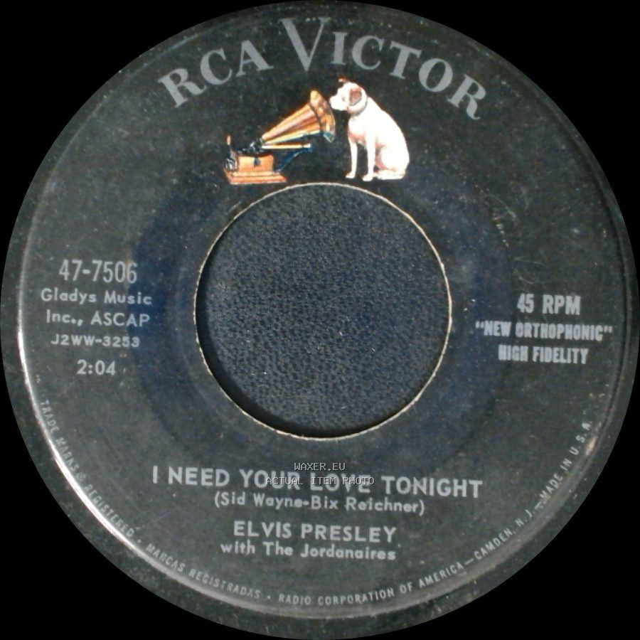 Elvis Presley With The Jordanaires - I Need Your Love Tonight / (Now And Then There's) A Fool Such As I side A