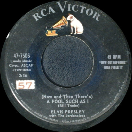Elvis Presley With The Jordanaires - I Need Your Love Tonight / (Now And Then There's) A Fool Such As I side B