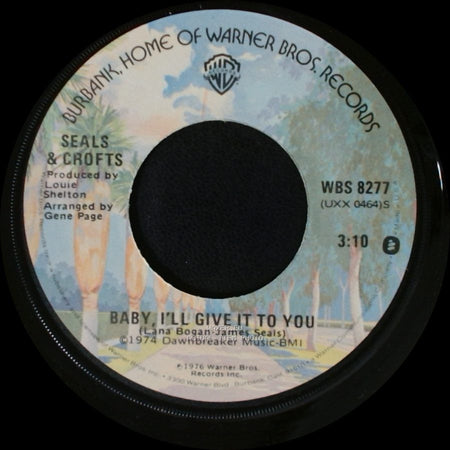 Seals & Crofts - Baby, I'll Give It To You / Advance Guards side A