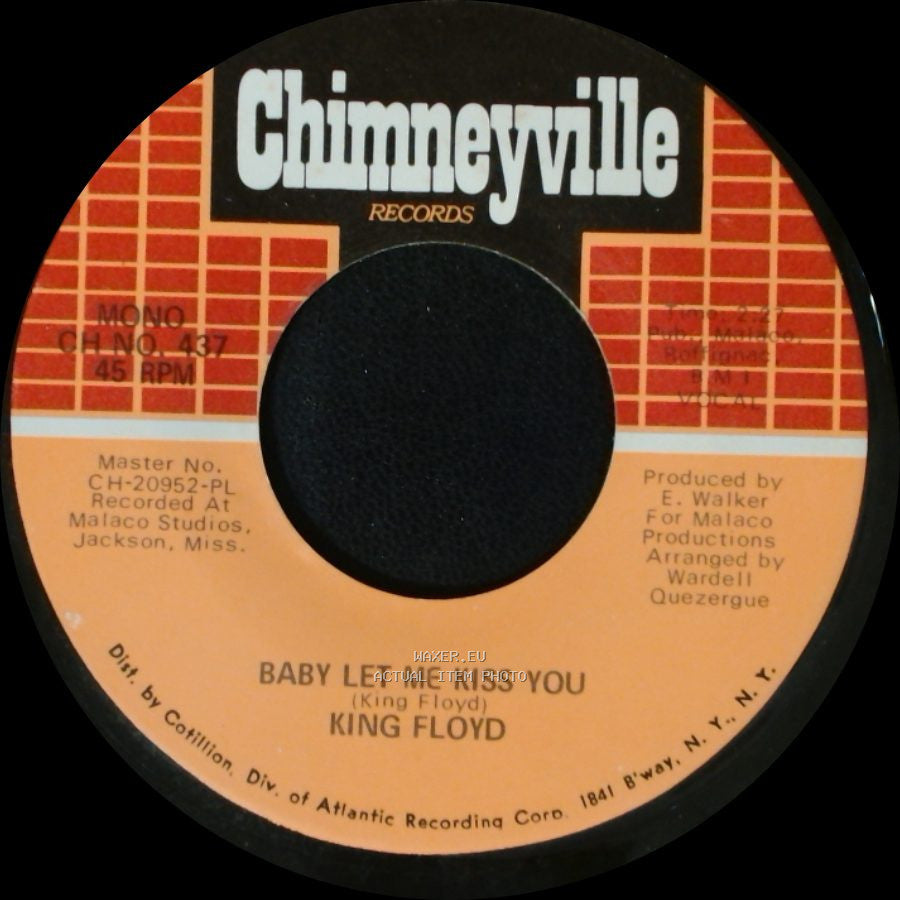 King Floyd - Baby Let Me Kiss You / Please Don't Leave Me Lonely side A