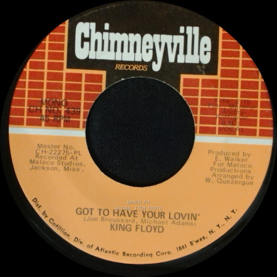 King Floyd - Got To Have Your Lovin' / Let Us Be side A