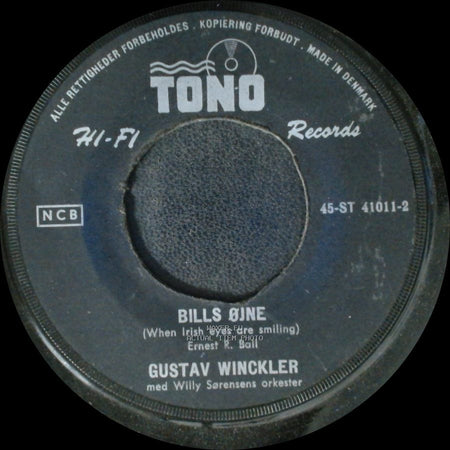 Gustav Winckler / Gustav Winckler Med Willy Sørensens Orkester - Sølvråde I Dit Gyldne Hår / Bills Øjne (When Irish Eyes Are Smiling) side B