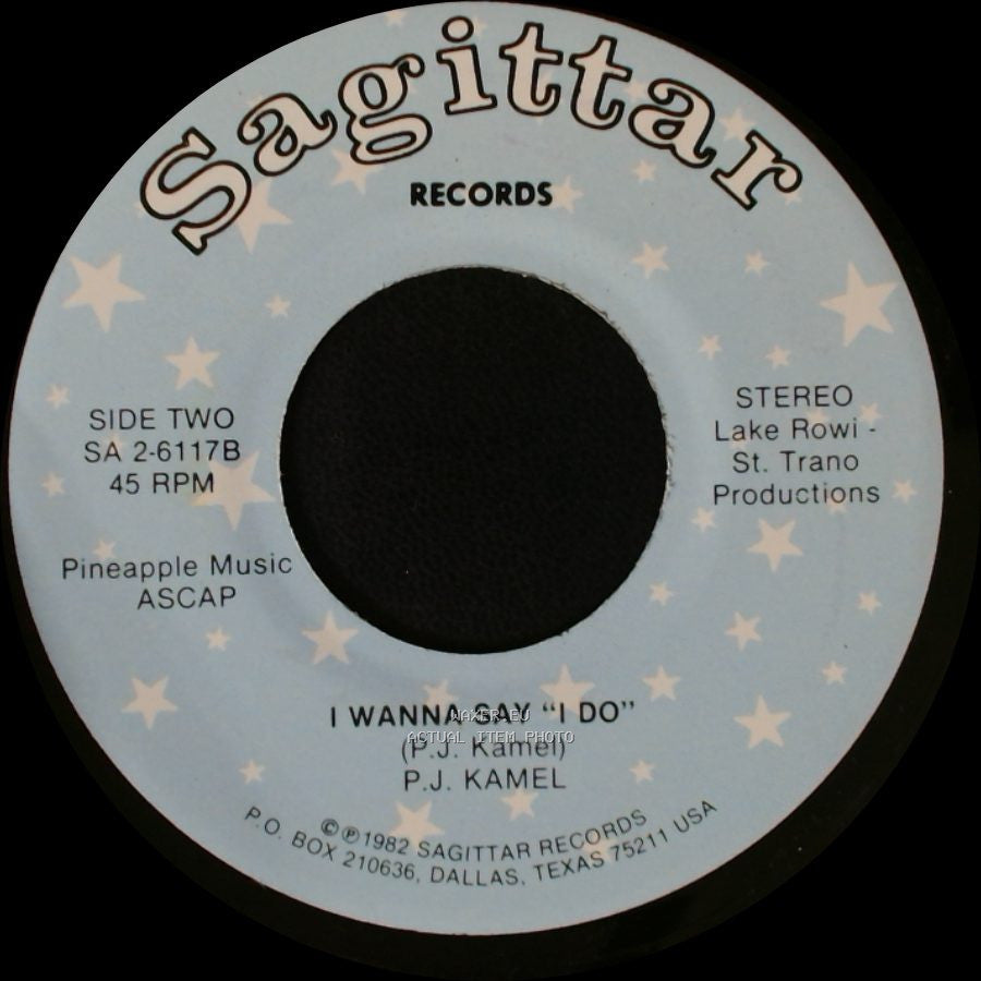 P.J. Kamel - Stay Till I Don't Love You Anymore / I Wanna Say "I Do" side B