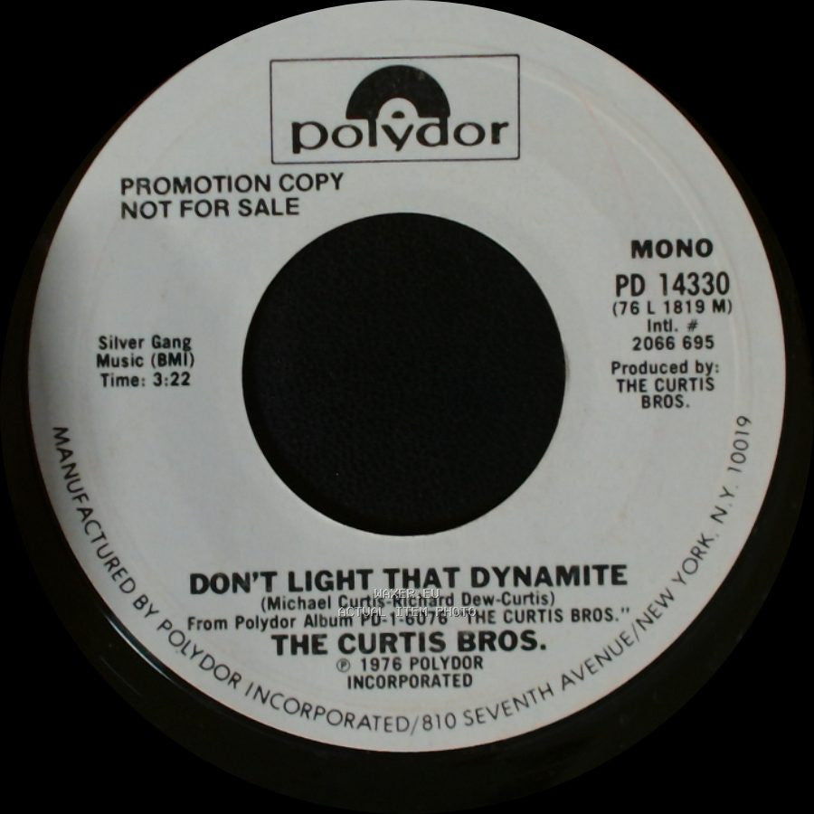 The Curtis Bros. - Don't Light That Dynamite / Don't Light That Dynamite side A