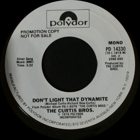 The Curtis Bros. - Don't Light That Dynamite / Don't Light That Dynamite side A