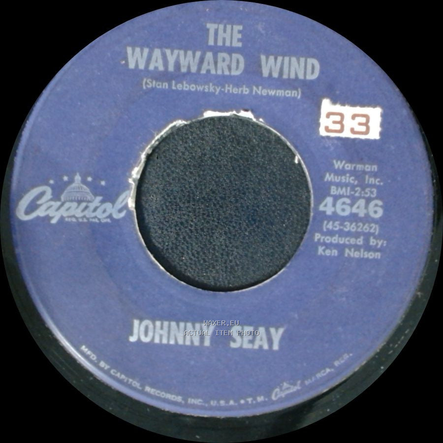 Johnny Seay - The Wayward Wind / Livin' Is Lovin' side A