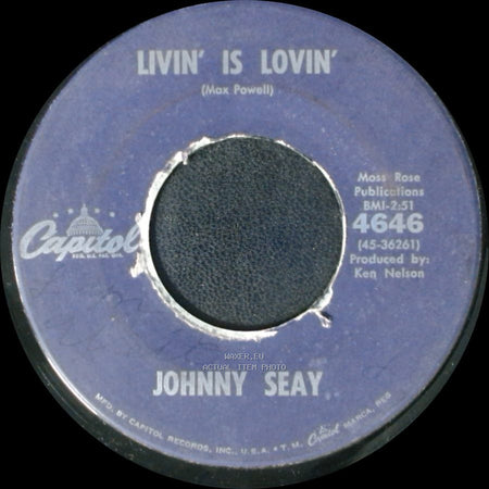 Johnny Seay - The Wayward Wind / Livin' Is Lovin' side B