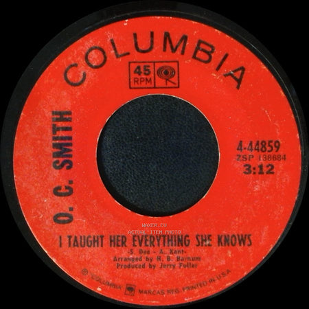 O. C. Smith - Friend, Lover, Woman, Wife / I Taught Her Everything She Knows side B