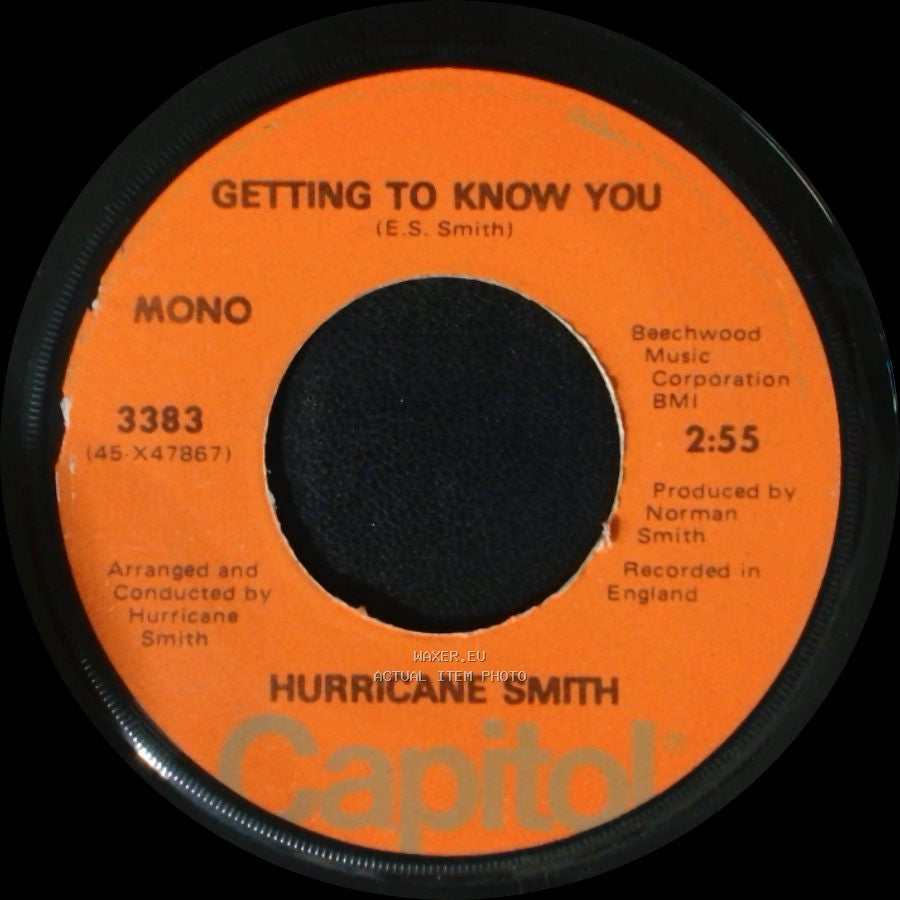 Hurricane Smith - Getting To Know You / Oh, Babe, What Would You Say? side A