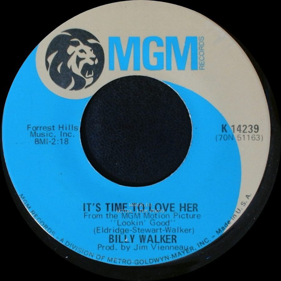 Billy Walker - It's Time To Love Her / She's Feeling Like A New Man Tonight side A