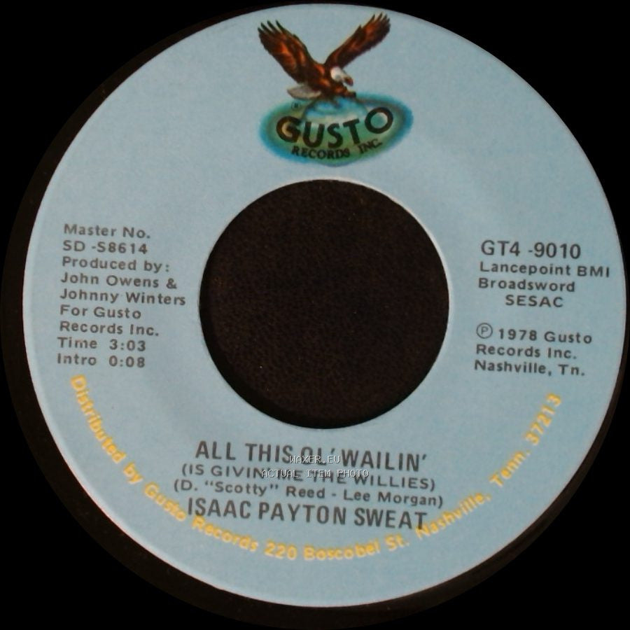 Isaac Payton Sweat - Shed So Many Tears / All This Ol' Wailin' (Is Givin' Me The Willies) side B