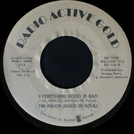 100 Proof (Aged In Soul) - Don't Scratch Where It Don't Itch / Everything Good Is Bad side B