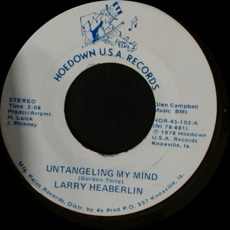 Larry Heaberlin - He'll Have To Go / Untangeling My Mind side B