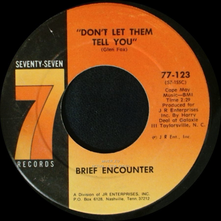 Brief Encounter - I'm So Satisfied / Don't Let Them Tell You side B