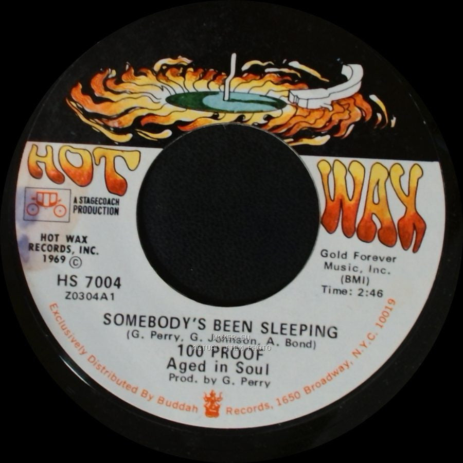 100 Proof Aged In Soul / 100 Proof - I've Come To Save You / Somebody's Been Sleeping side B