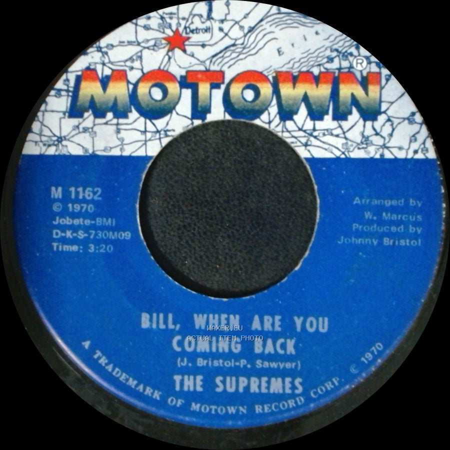 The Supremes - Bill, When Are You Coming Back / Up The Ladder To The Roof side A