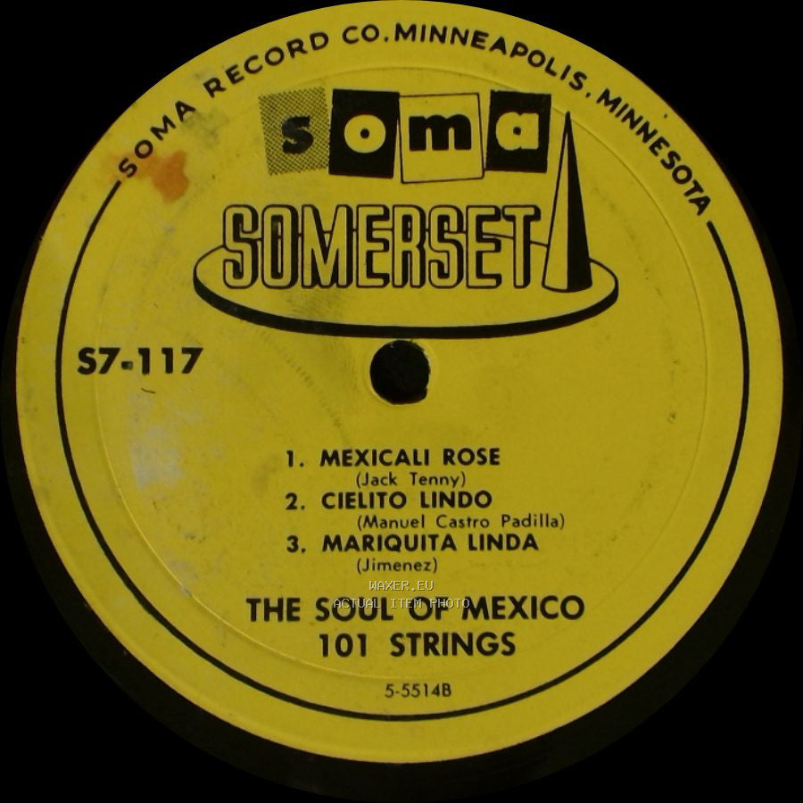 The Soul Of Mexico 101 Strings - Mexican Hat Dance / La Golondrina / Guadalajara / Mexicali Rose / Cielito Lindo / Mariquita Linda side B