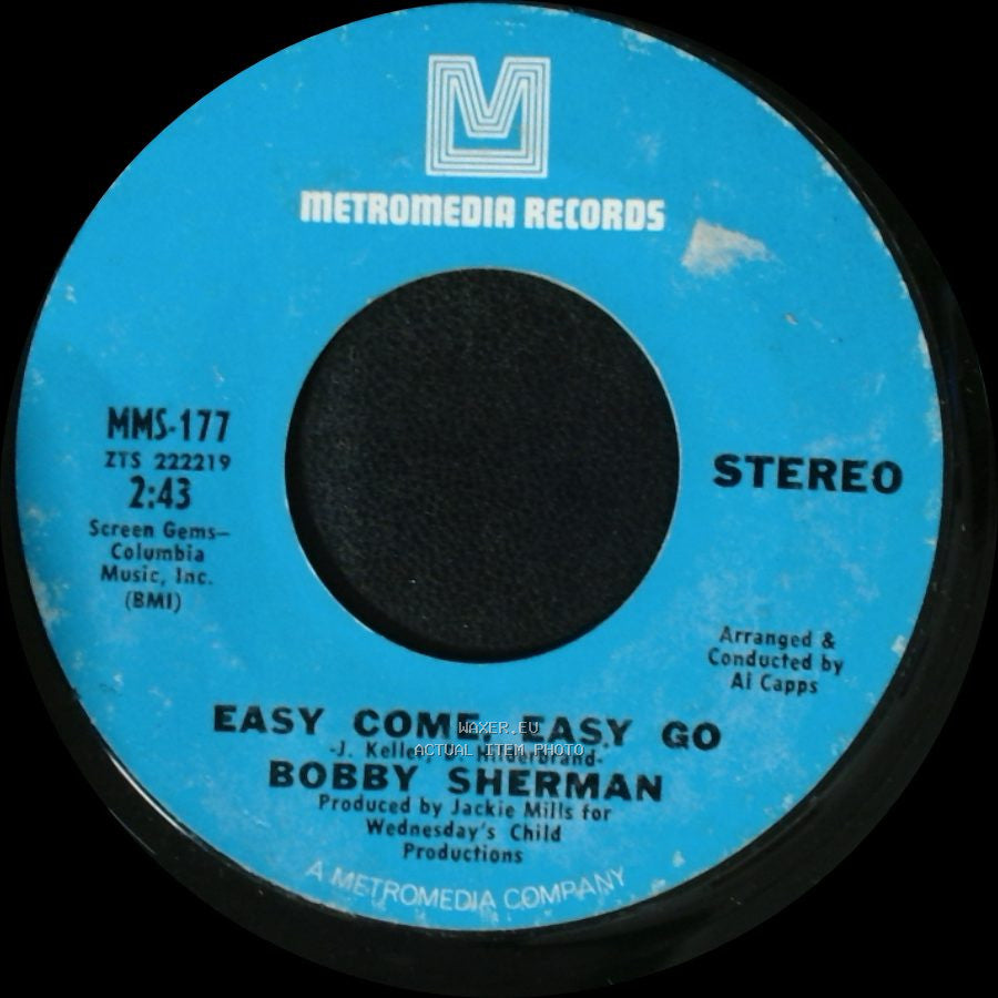 Bobby Sherman - Easy Come, Easy Go / July Seventeen side A