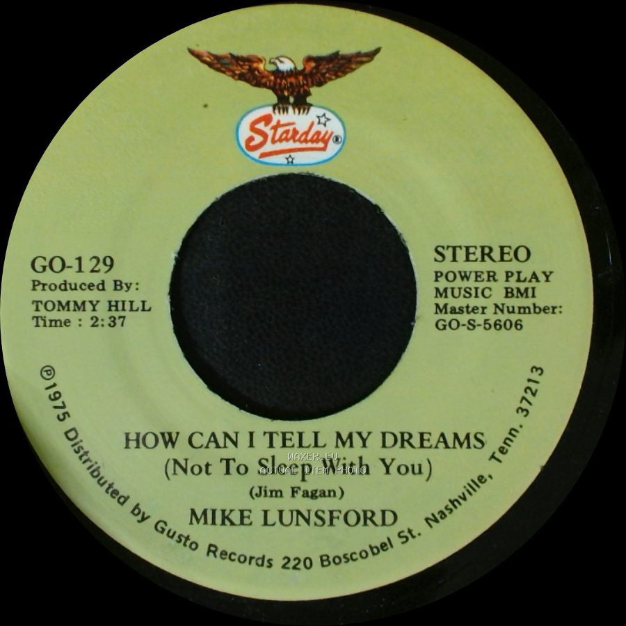 Mike Lunsford - How Can I Tell My Dreams (Not To Sleep With You) / Stumbled 'round (And Fell In Love With You) side A