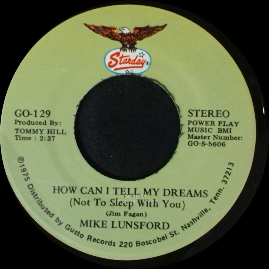 Mike Lunsford - How Can I Tell My Dreams (Not To Sleep With You) / Stumbled 'round (And Fell In Love With You) side A