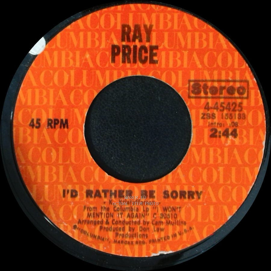 Ray Price - I'd Rather Be Sorry / When I Loved Her side A