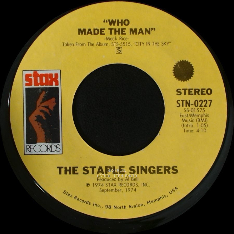 The Staple Singers - "Who Made The Man" / My Main Man side A