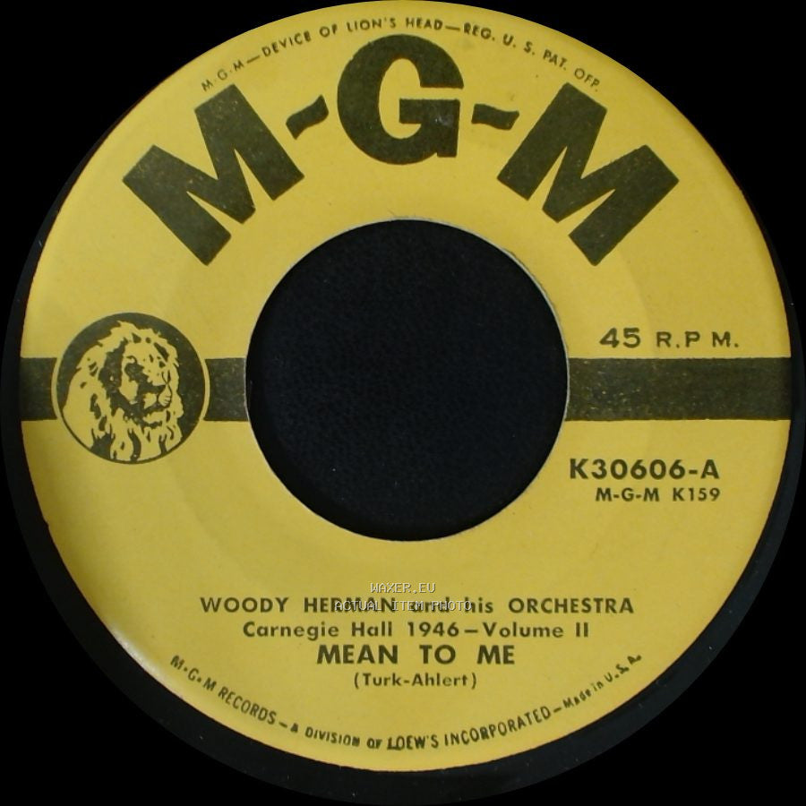Woody Herman And His Orchestra - Mean To Me / Hallelujah! side A