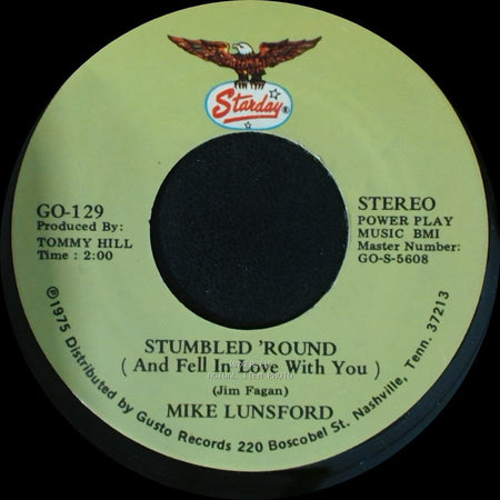 Mike Lunsford - Stumbled 'round (And Fell In Love With You) / How Can I Tell My Dreams (Not To Sleep With You) side A