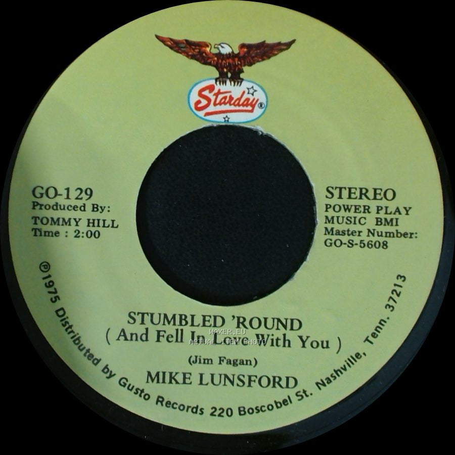 Mike Lunsford - Stumbled 'round (And Fell In Love With You) / How Can I Tell My Dreams (Not To Sleep With You) side A