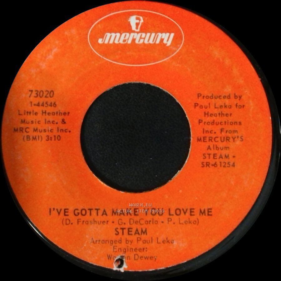 Steam - One Good Woman / I've Gotta Make You Love Me side A