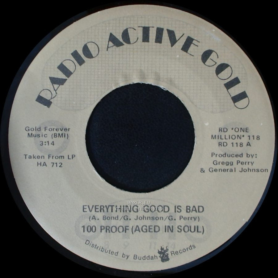 100 Proof (Aged In Soul) - Don't Scratch Where It Don't Itch / Everything Good Is Bad side B