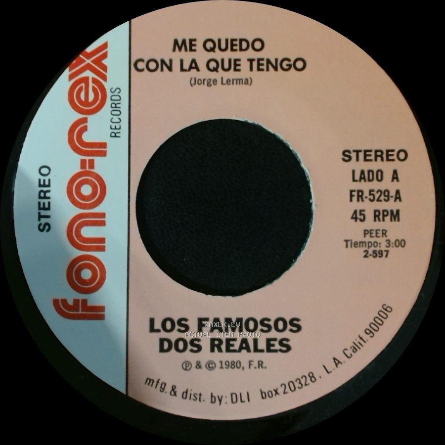Los Famosos Dos Reales - Me Quedo Con La Que Tengo / Me Aconsejan side A