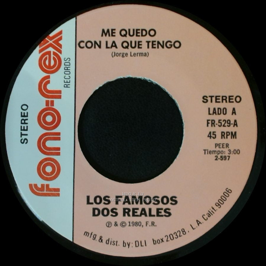 Los Famosos Dos Reales - Me Quedo Con La Que Tengo / Me Aconsejan side A