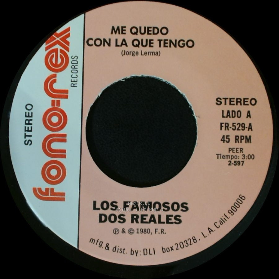 Los Famosos Dos Reales - Me Quedo Con La Que Tengo / Me Aconsejan side A